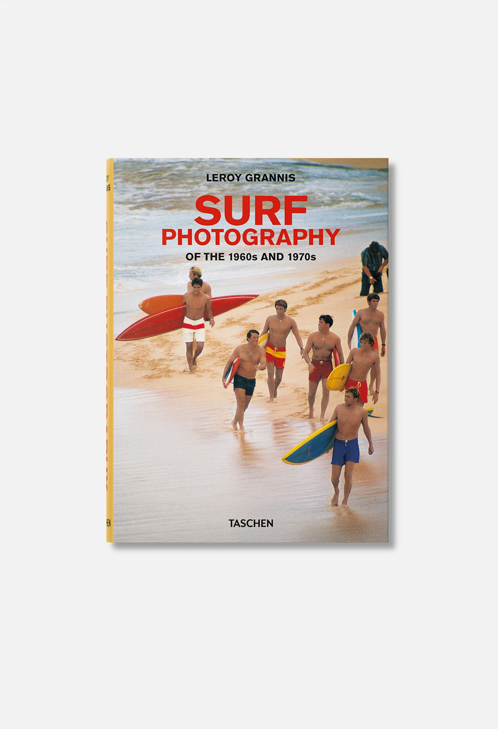 Taschen Books / LeRoy Grannis. Surf Photography of the 1960s and 1970s